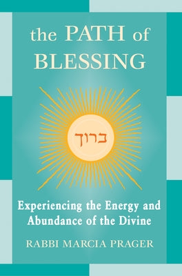 The Path of Blessing by Prager, Marcia