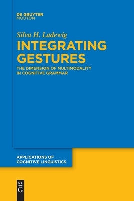 Integrating Gestures by Ladewig, Silva