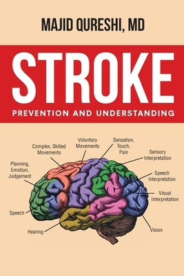Stroke: Prevention and Understanding by Qureshi, Majid