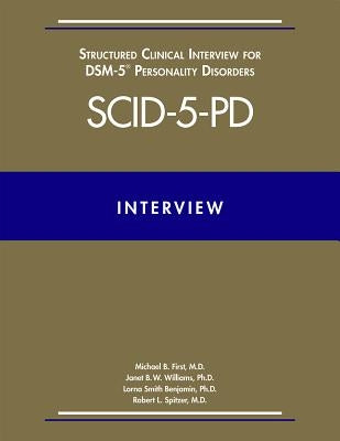 Structured Clinical Interview for Dsm-5(r) Personality Disorders (Scid-5-Pd) by First, Michael B.