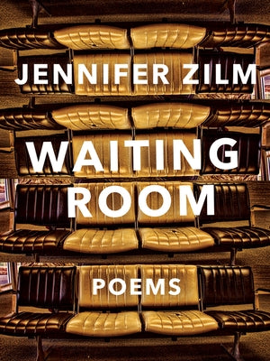 Waiting Room by Zilm, Jennifer