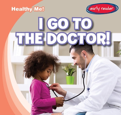 I Go to the Doctor! by Connors, Kathleen