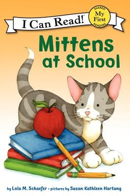 Mittens at School by Schaefer, Lola M.