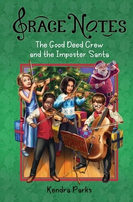 The Good Deed Crew and the Imposter Santa by Parks, Kendra