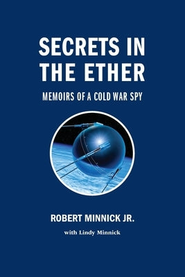 Secrets in the Ether by Minnick, Robert