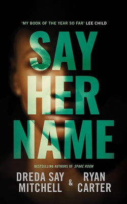 Say Her Name by Mitchell, Dreda Say