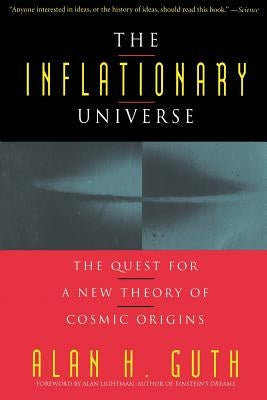 The Inflationary Universe by Guth, Alan
