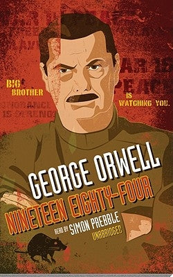 1984: Big Brother Is Watching You by Orwell, George