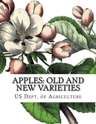 Apples: Old and New Varieties: Heirloom Apple Varieties by Chambers, Roger