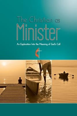 The Christian as Minister by Lassiat, Meg