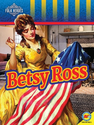 Betsy Ross by Cotton, Jacqueline S.