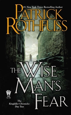 The Wise Man's Fear by Rothfuss, Patrick