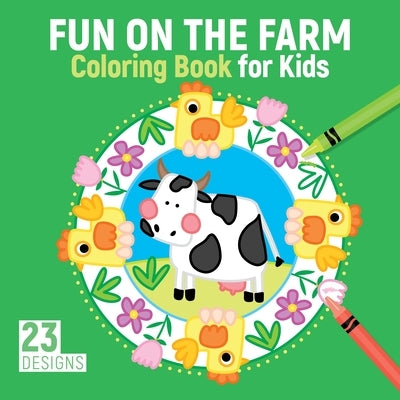 Fun on the Farm Coloring Book for Kids: 23 Designs by Labuch, Kristin