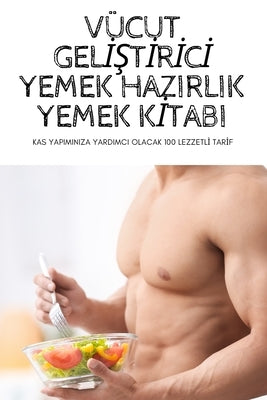 Vücut Gel&#304;&#350;t&#304;r&#304;c&#304; Yemek Hazirlik Yemek K&#304;tabi by Aynur Ate&#350;