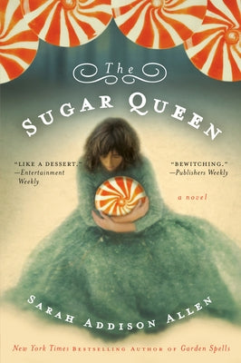 The Sugar Queen by Allen, Sarah Addison