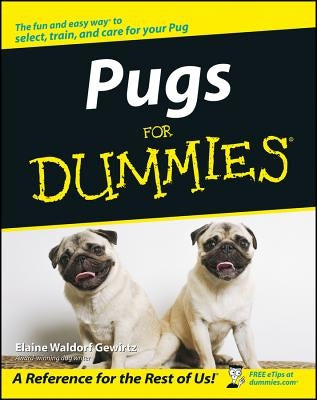 Pugs For Dummies by Gewirtz