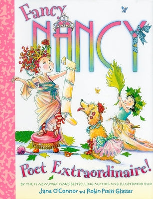 Fancy Nancy: Poet Extraordinaire! by O'Connor, Jane