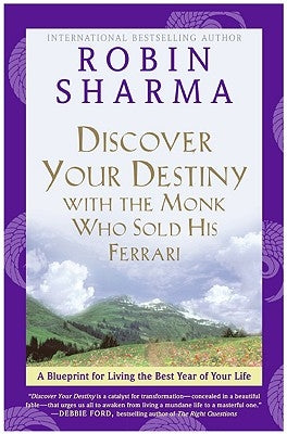 Discover Your Destiny: Big Ideas to Live Your Best Life by Sharma, Robin