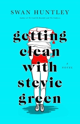 Getting Clean with Stevie Green by Huntley, Swan