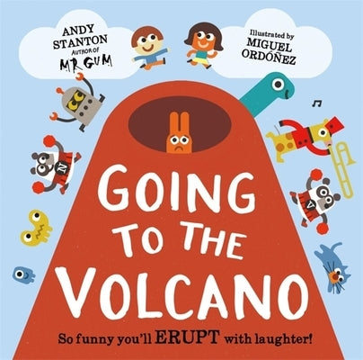 Going to the Volcano by Stanton, Andy
