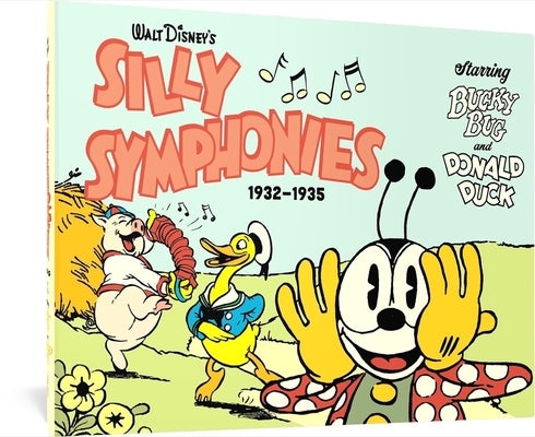 Walt Disney's Silly Symphonies 1932-1935: Starring Bucky Bug and Donald Duck by Taliaferro, Al