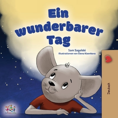 A Wonderful Day (German Book for Kids) by Sagolski, Sam