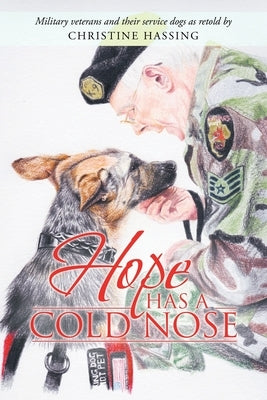 Hope Has a Cold Nose by Hassing, Christine