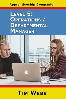 Level 5 Operations / Departmental Manager by Webb, Tim