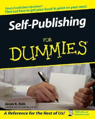 Self-Publishing for Dummies by Rich, Jason R.