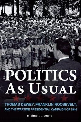 Politics as Usual by Davis, Michael