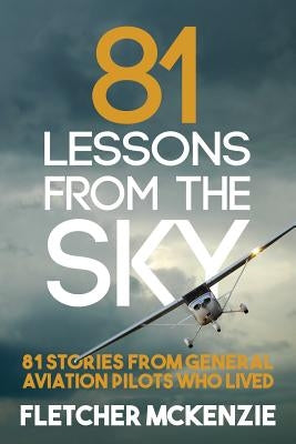 81 Lessons From The Sky by McKenzie, Fletcher