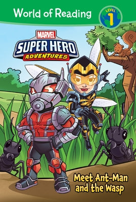 Marvel Super Hero Adventures: Meet Ant-Man and the Wasp by West, Alexandra