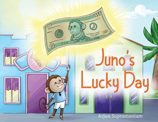 Juno's Lucky Day by Supramaniam, Arjun