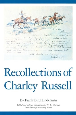 Recollections of Charley Russell by Linderman, Frank Bird