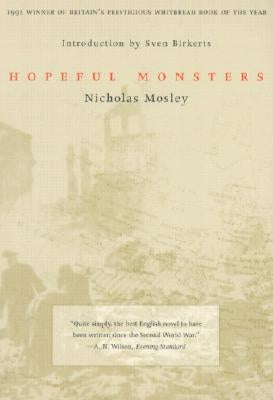 Hopeful Monsters by Mosley, Nicholas