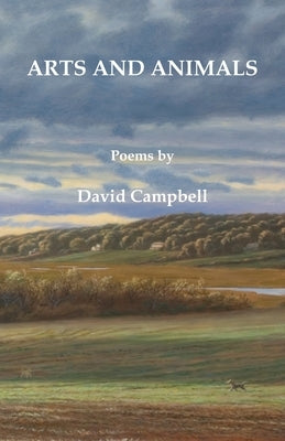 Arts and Animals by Campbell, David