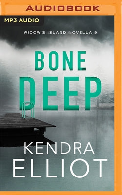 Bone Deep by Elliot, Kendra