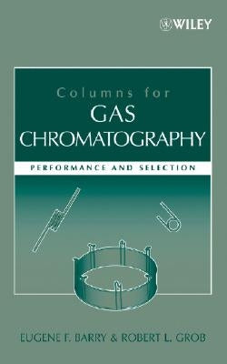 Columns for Gas Chromatography by Barry