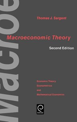 Macroeconomic Theory by Sargent, Thomas J.