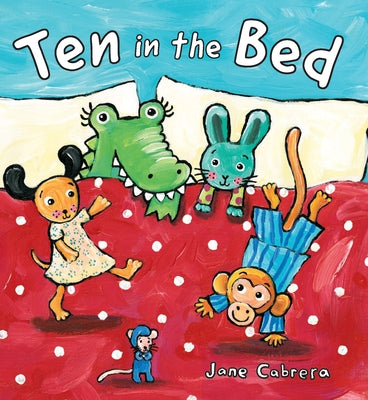 Ten in the Bed by Cabrera, Jane