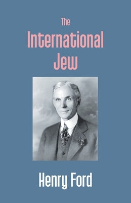 The International Jew by Ford, Henry