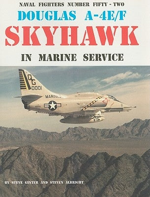 Douglas A-4E/F Skyhawk in Marine Service by Ginter, Steve