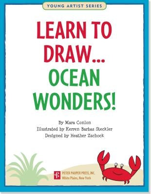 Learn to Draw Ocean Wonders! by Peter Pauper Press, Inc