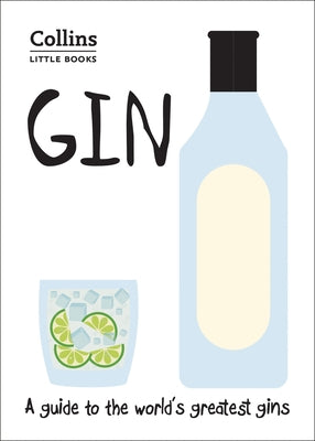 Gin: A Guide to the World's Greatest Gins by Roskrow, Dominic