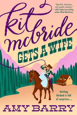 Kit McBride Gets a Wife by Barry, Amy