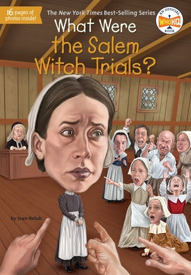 What Were the Salem Witch Trials? by Holub, Joan