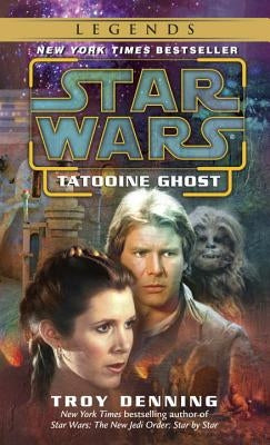 Tatooine Ghost: Star Wars Legends by Denning, Troy