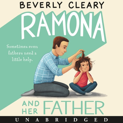 Ramona and Her Father by Cleary, Beverly