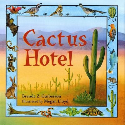 Cactus Hotel by Guiberson, Brenda Z.