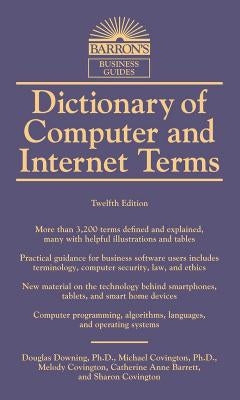 Dictionary of Computer and Internet Terms by Downing, Douglas